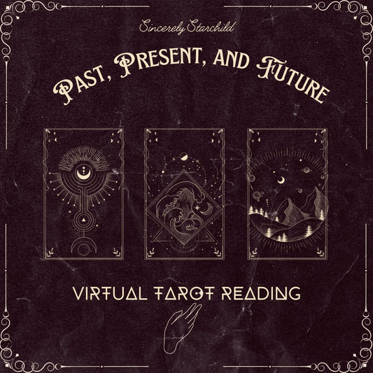 Where have I been, and where am I going? Past-Present-Future Three Card Reading - Digital Reading PDF - Sincerely Starchild